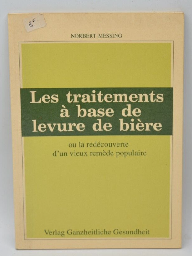 Les traitements à base de levure de bière - Norbert Messing - livre