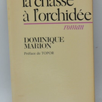 Die Orchideenjagd - Dominique Marion - Buch