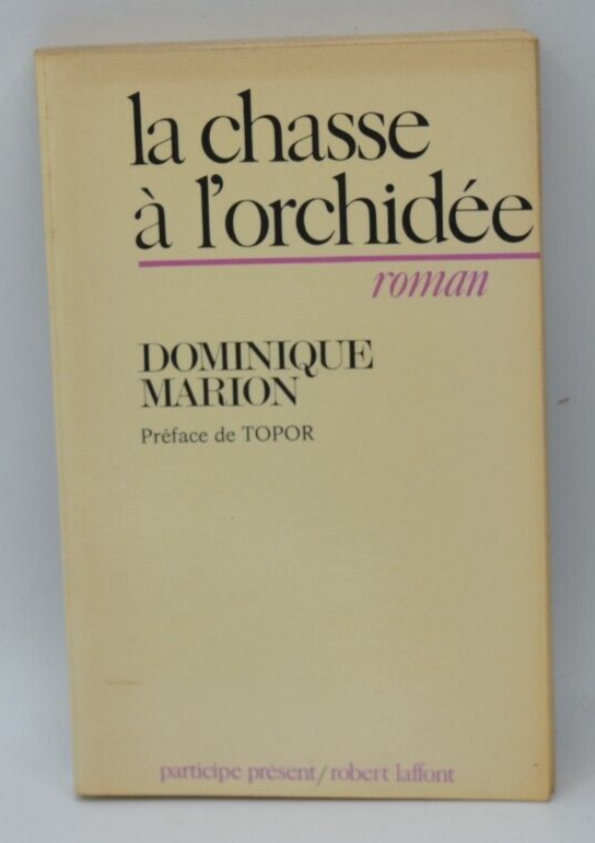 Die Orchideenjagd - Dominique Marion - Buch