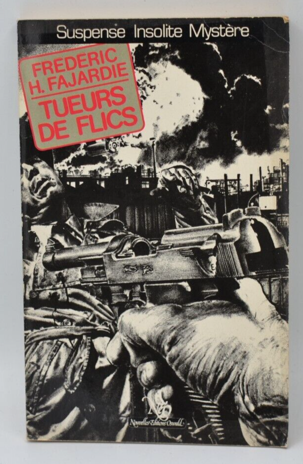 Tueurs de flics - Frédéric H. Fajardie - livre