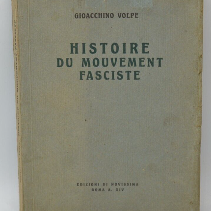Histoire du mouvement fasciste - Gioacchino Volpe - livre