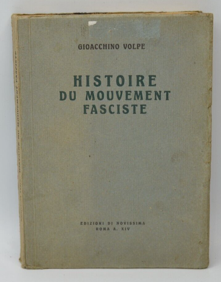 Histoire du mouvement fasciste - Gioacchino Volpe - livre