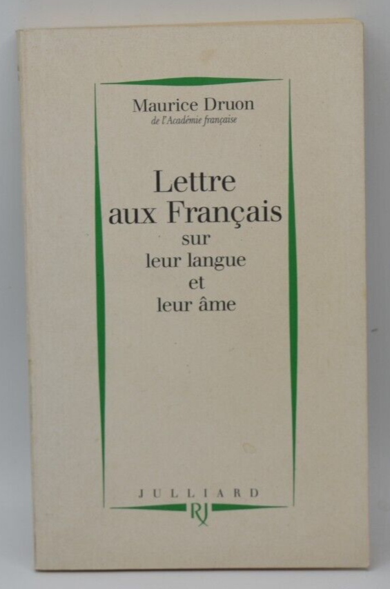 Lettre aux français sur leur langue et leur âme - Maurice Druon - livre