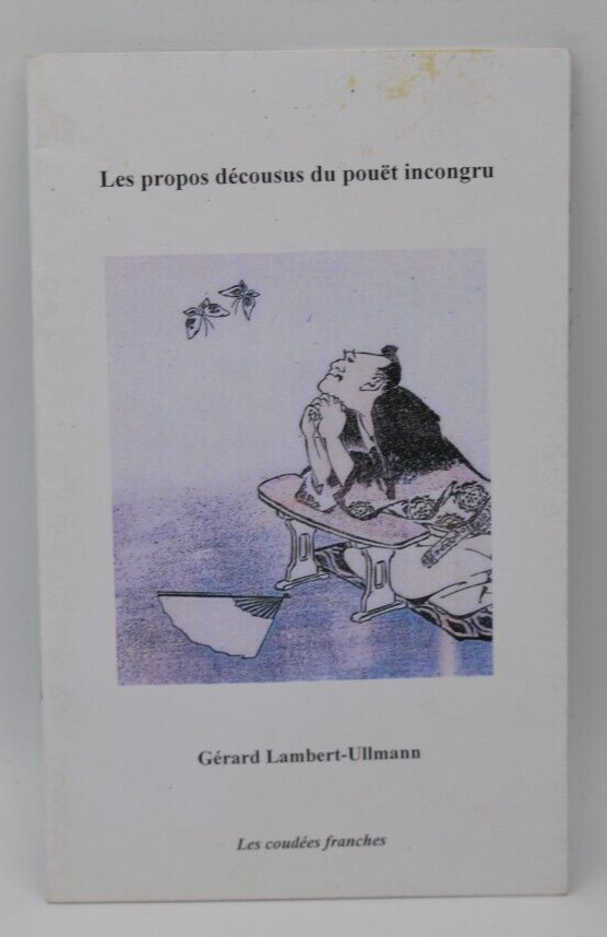 Les propos décousus du pouët incongru - Gérard Lambert-Ullmann - livre