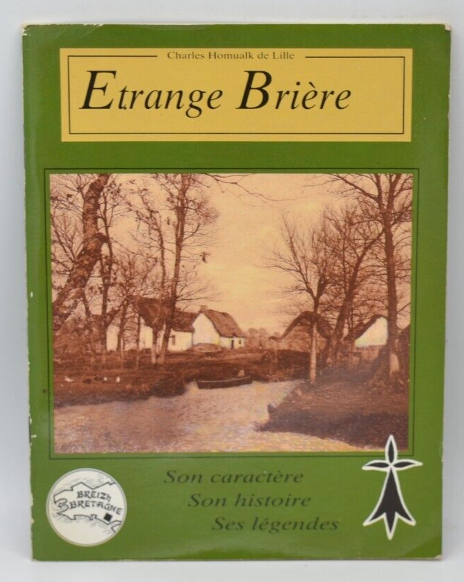 Strange Brière - Its character, its history, its legends - book