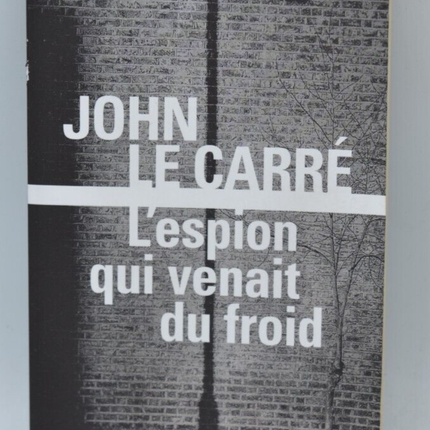 L'espion qui venait du froid - John le Carré - livre