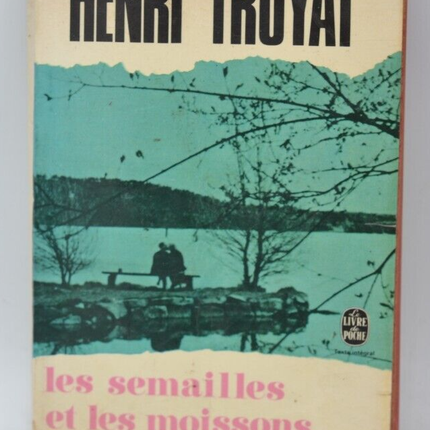 La rencontre les semailles et les moissons - Henri troyat- livre