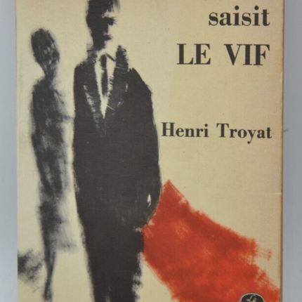 Le mort saisit le vif - Henri troyat- livre