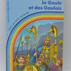 Legends and stories of Gaul and the Gauls - Maguelonne Toussaint - book