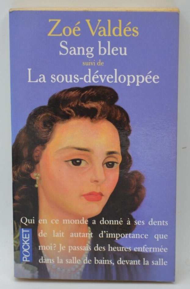 Sang bleu La Sous-développée - Zoé Valdés - livre