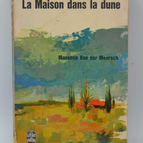La maison dans la dune - Maxence Van Der Meersch - livre
