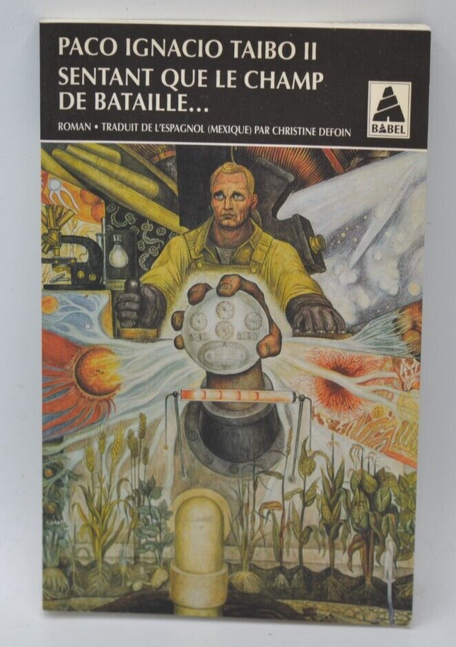 Sentant que le champ de bataille - Paco Ignacio Taïbo Ii - livre
