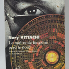 Le maitre de fengshui perd le nord - Nury Vittachi - livre