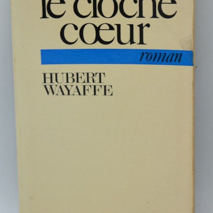 Das Glockenherz - Hubert Wayaffe - 1975 - Buch