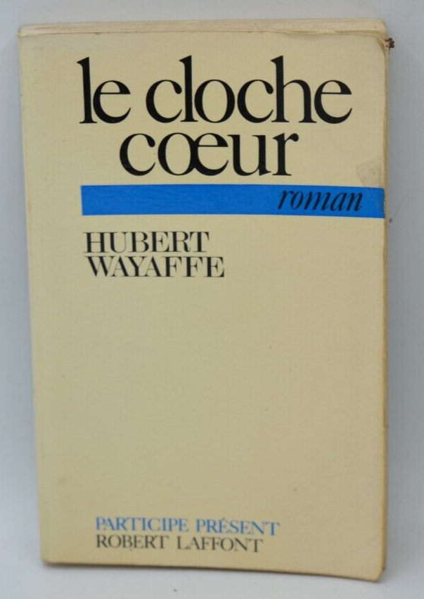 Das Glockenherz - Hubert Wayaffe - 1975 - Buch