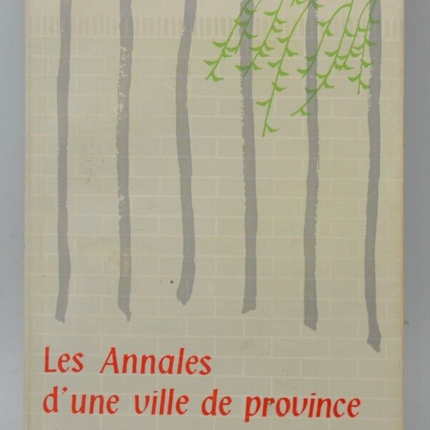 The Annals of a Provincial Town - Gao Yunlan - book