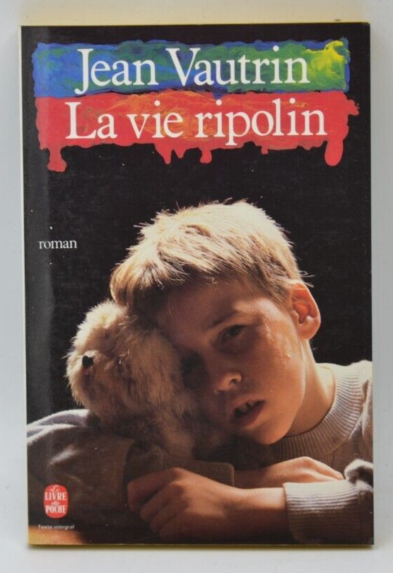 La vie ripolin - Jean Vautrin - livre
