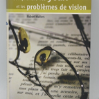 Comprendre vos yeux et les problèmes de vision - Robert Walters - livre