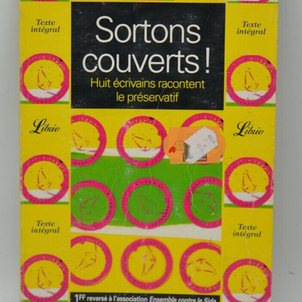 Sortons couverts Huit écrivains racontent le préservatif - Frédéric H - livre
