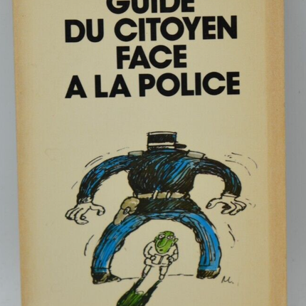 Guide du citoyen face à la police - Denis Langlois - livre