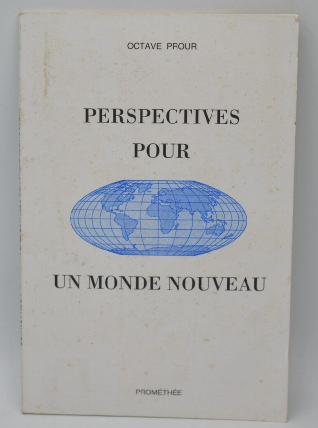 Perspectives pour un monde nouveau - Octave Prour - livre