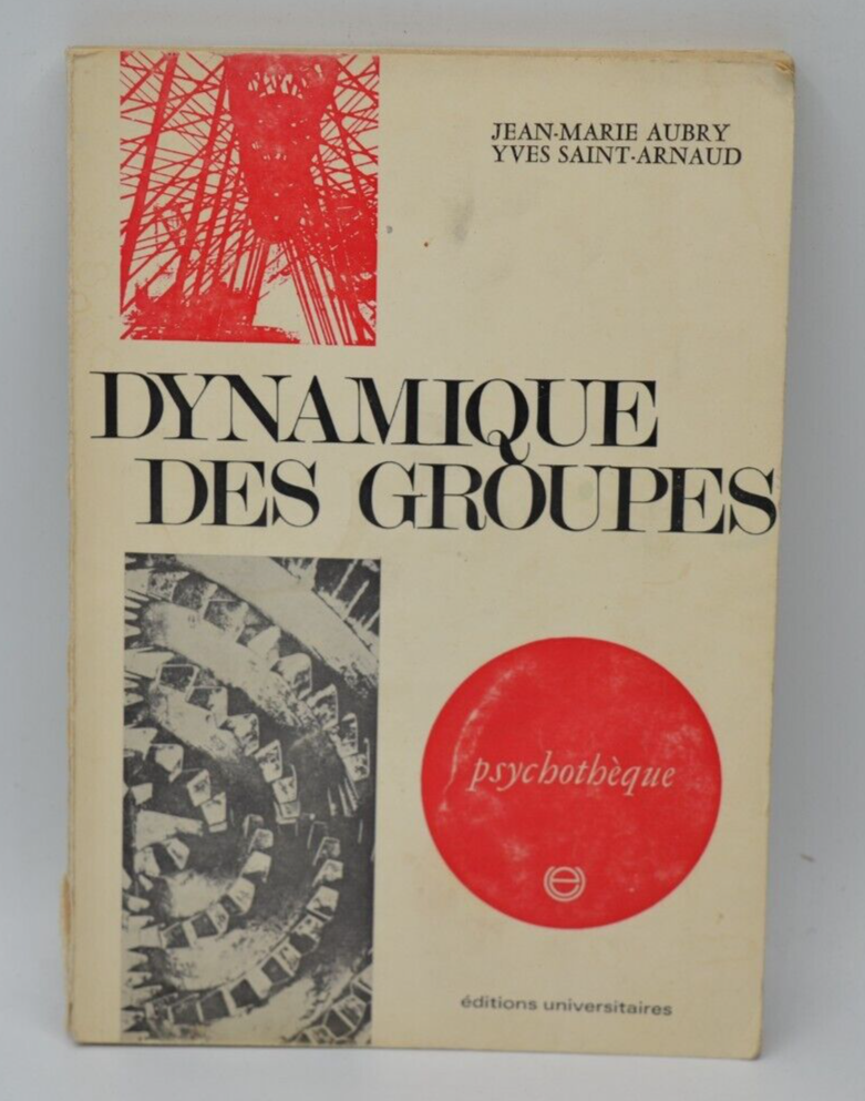 dynamique des groupes psychothèque - Jean Marie Aubry - 1972 - livre