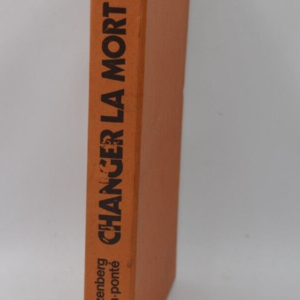 changer la mort - Léon Schwartzenberg - 1978 - livre