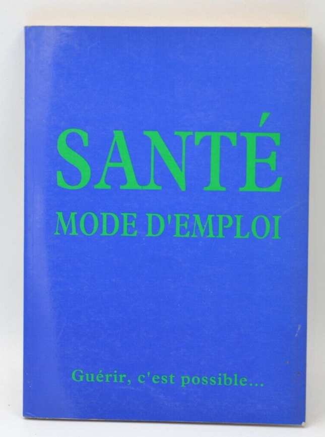 Santé mode d'emploi - Fabrice De Villeneuve - livre