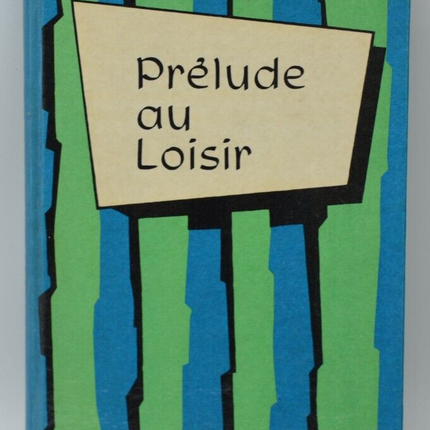 Prélude au loisirs - Raymond Villadier - 1966 - livre