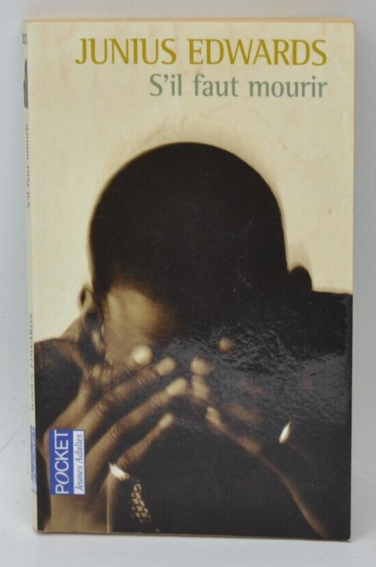 S'il faut mourir - Junius Edwards - livre