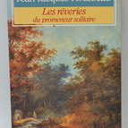 Les rêveries du promeneur solitaire - Jean-Jacques Rousseau - livre
