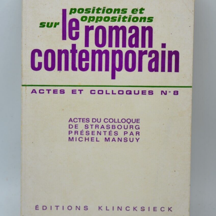 Positions et oppositions sur le roman contemporain - Klincksieck - 1971 - livre