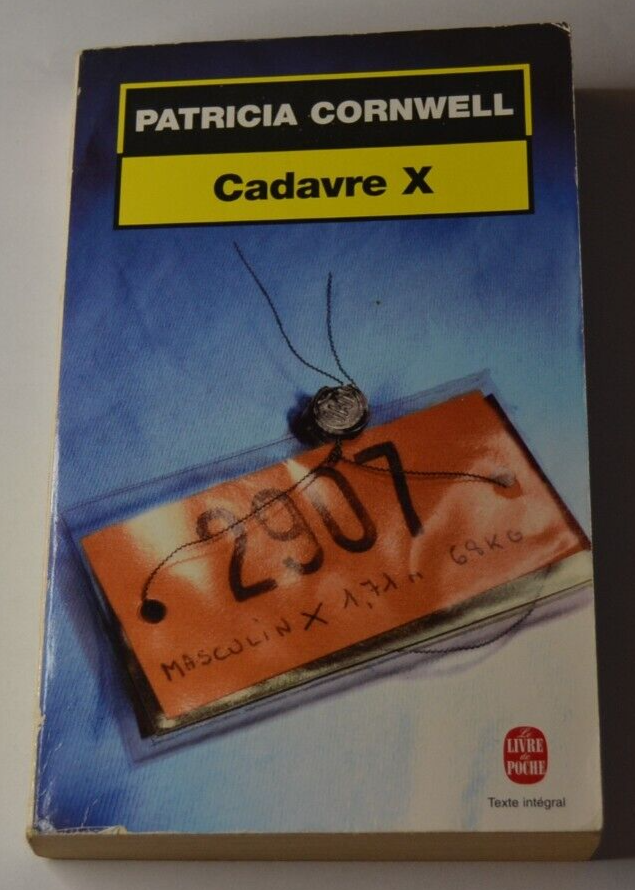 Cadavre X - Patricia Cornwell - livre