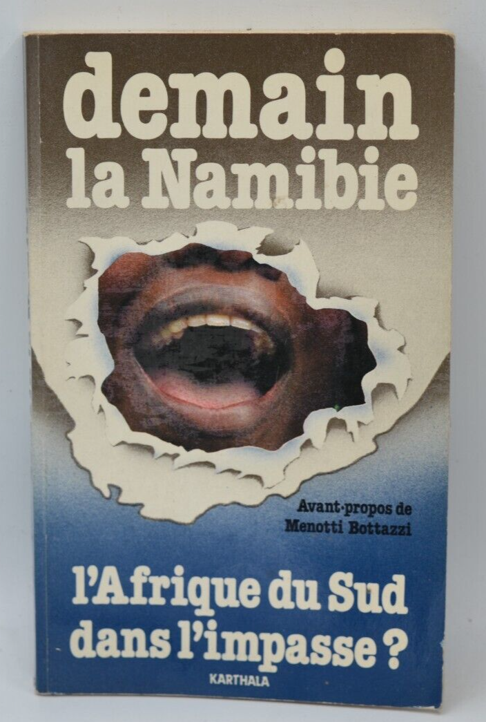 Demain la namibie L'Afrique du sud dans l'impasse- Philippe Denis - 1983 - livre