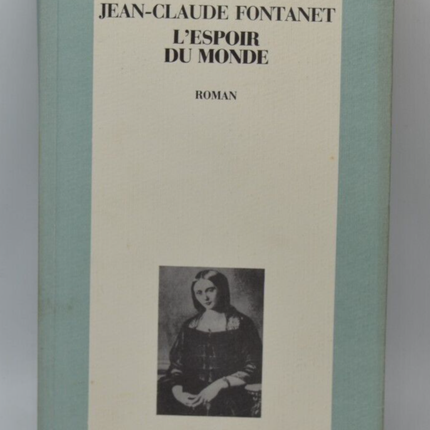 Die Hoffnung der Welt - Jean Claude Fontanet - 1990 - Buch