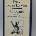 Der Anwaltsmeister: Wie können Sie verteidigen? - Daniel Soulez-Larivière - Buch