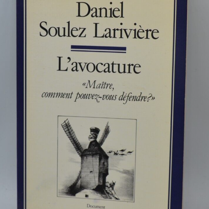 Der Anwaltsmeister: Wie können Sie verteidigen? - Daniel Soulez-Larivière - Buch