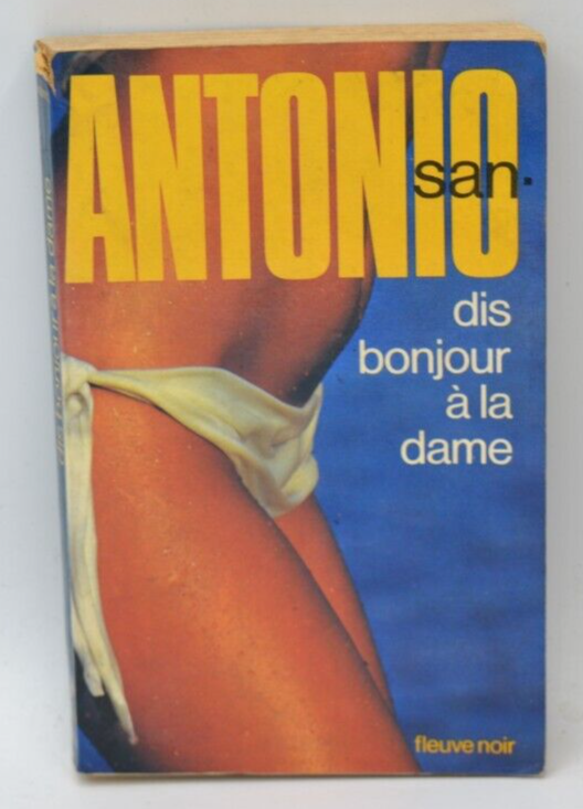 Sag Hallo zur Dame - San Antonio - 1975 - Buch