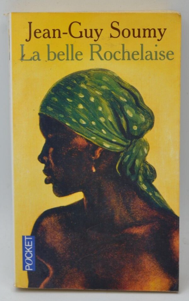 La belle rochelaise - Jean-Guy Soumy - livre