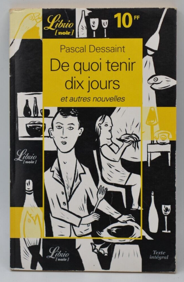 Enough to last ten days and other stories - Pascal Dessaint - book