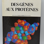 Des gènes aux protéines - 1985 - livre