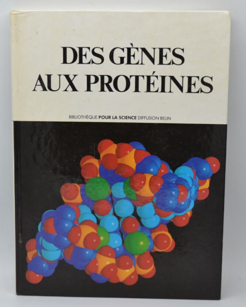 Des gènes aux protéines - 1985 - livre