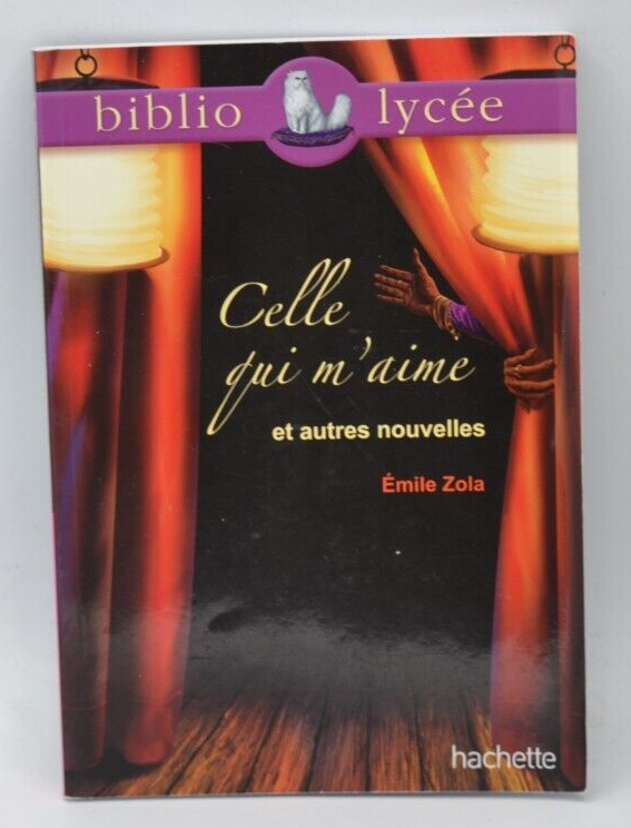 Celle qui m'aime et autres nouvelles - Zola - Biblio Lycée - livre
