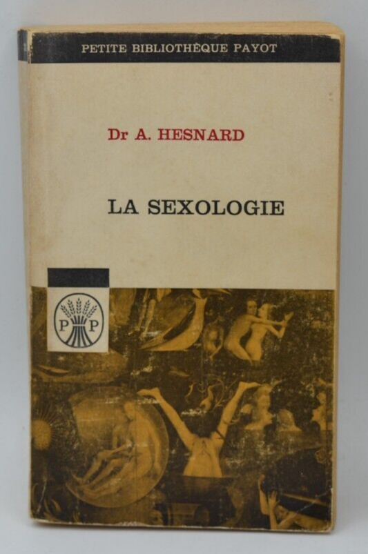 Sexologie - Dr. A. Hesnard - 1967 - Buch