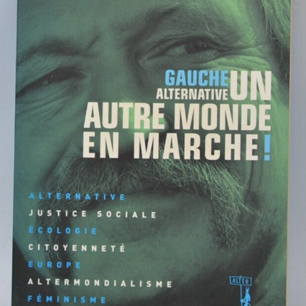Gauche alternative - Un autre monde en marche ! - livre