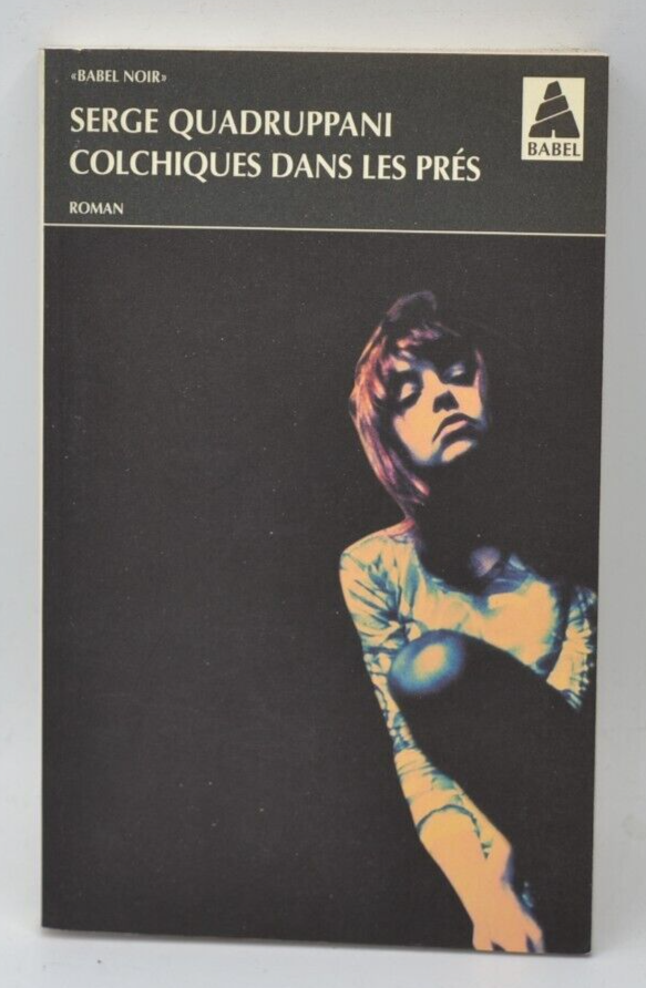 Colchiques dans les prés - Serge Quadruppani - livre