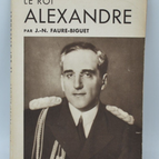 Le roi Alexandre - Faure-Biguet J.-N. - 1936 - livre