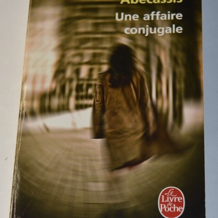 Une affaire conjugale - Eliette Abécassis - livre