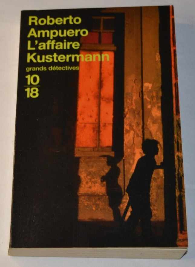 The Kustermann affair - Roberto Ampuero - book