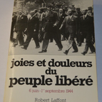 Joys and Sorrows of the Liberated People June 6 - September 1, 1944 Amouroux - book